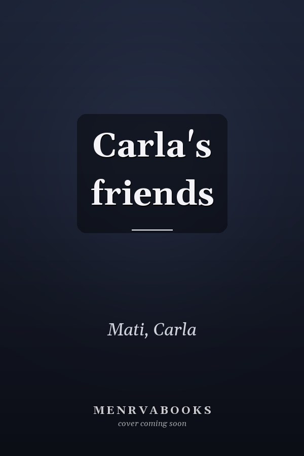 Carla's friends