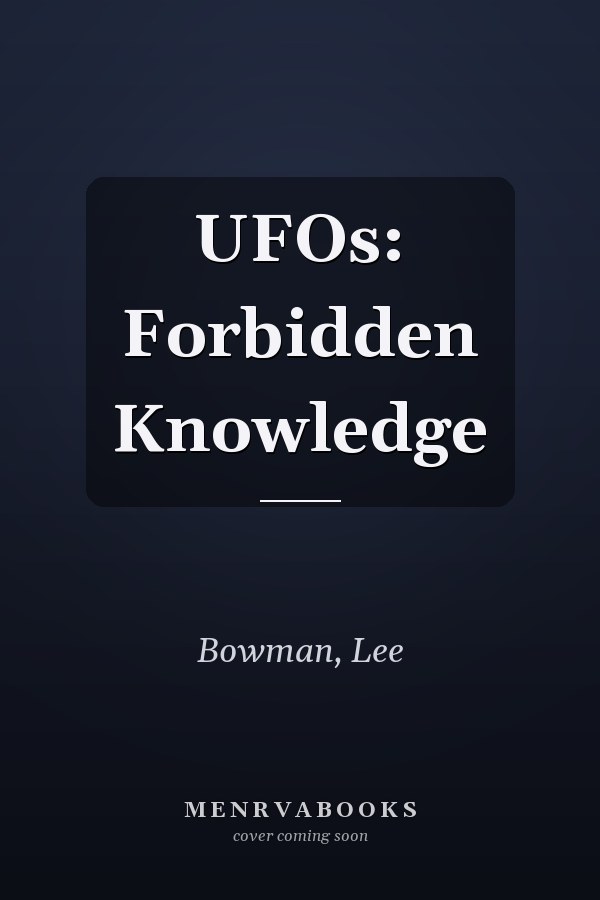 UFOs: Forbidden Knowledge
