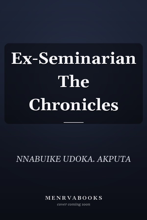 Ex-Seminarian The Chronicles