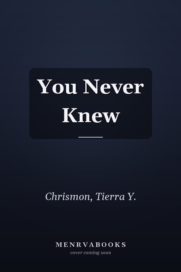 You Never Knew