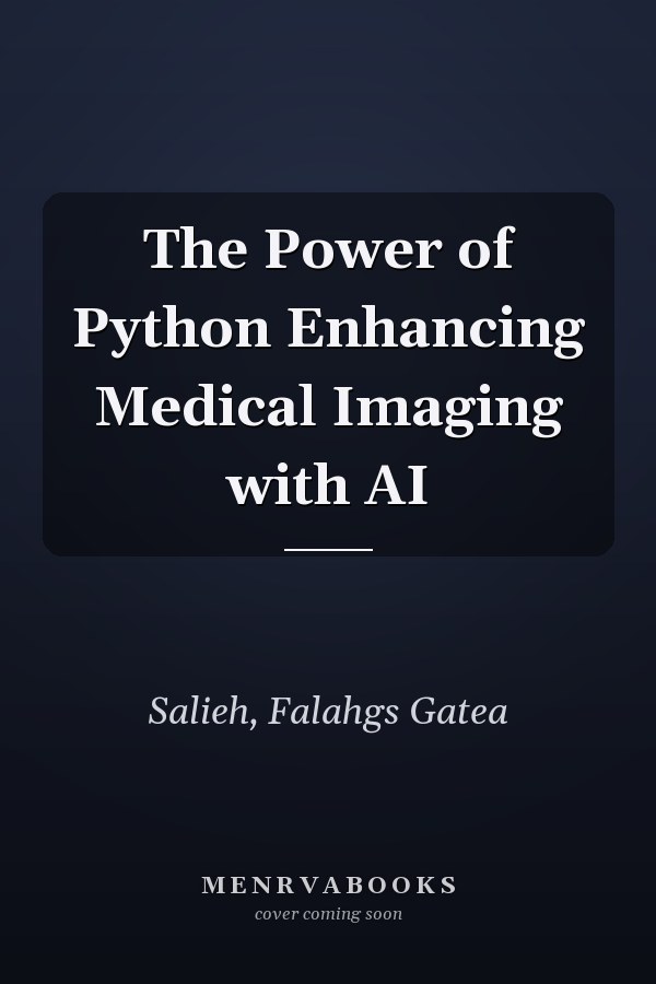 The Power of Python Enhancing Medical Imaging with AI