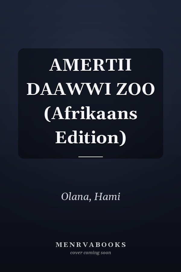 AMERTII DAAWWI ZOO (Afrikaans Edition)