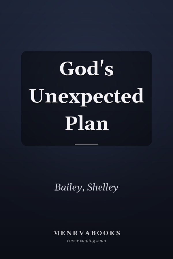 God's Unexpected Plan