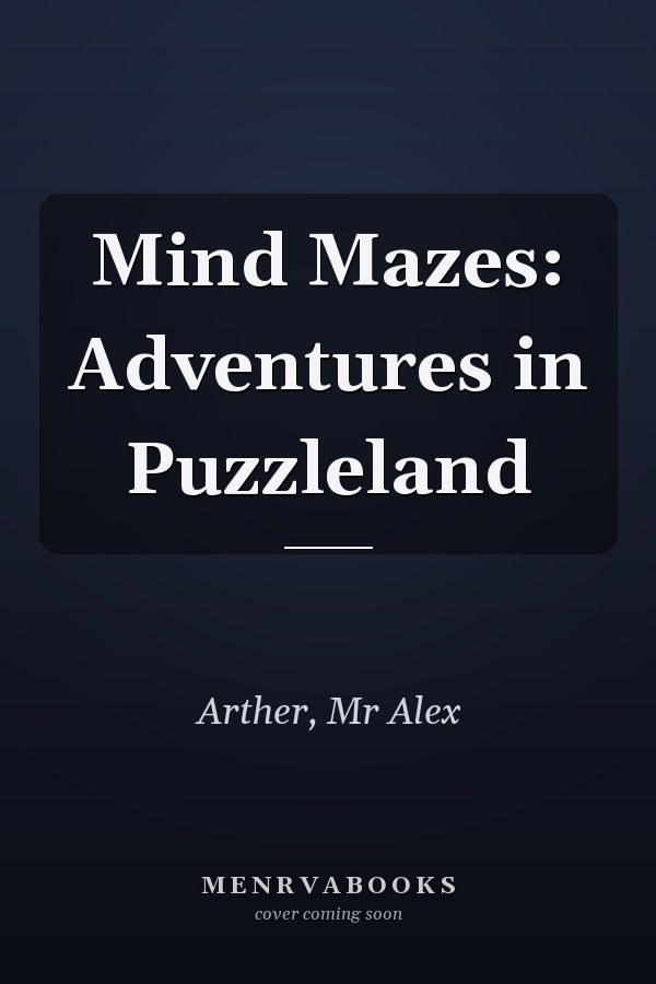 Mind Mazes: Adventures in Puzzleland