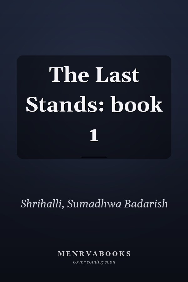 The Last Stands: book 1