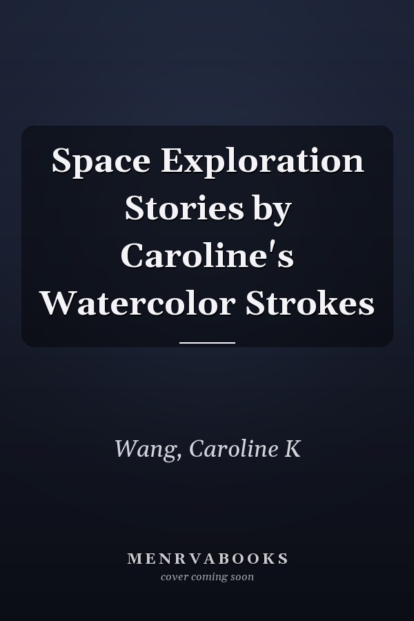 Space Exploration Stories by Caroline's Watercolor Strokes