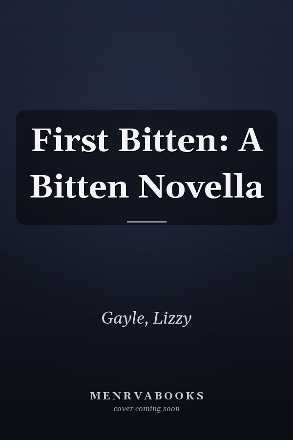 First Bitten: A Bitten Novella