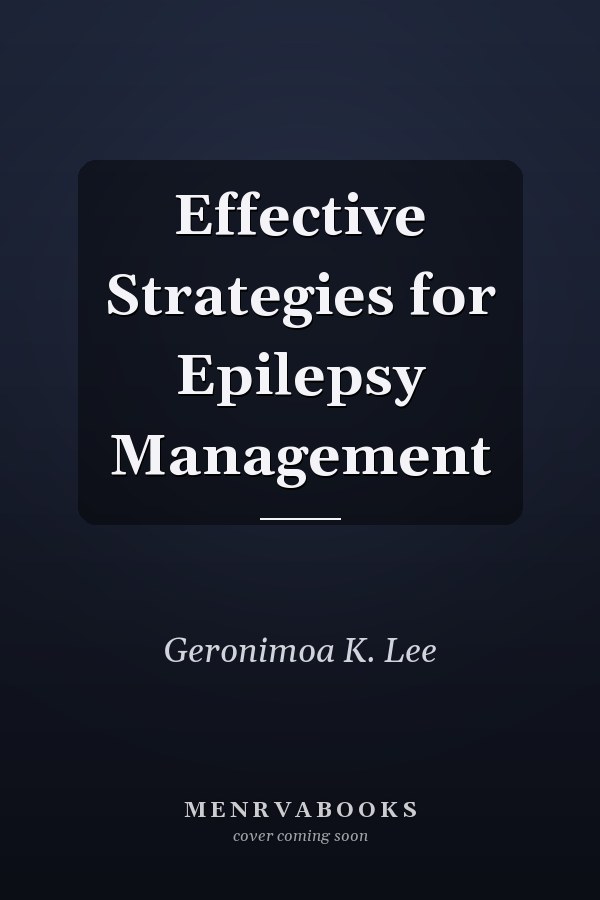 Effective Strategies for Epilepsy Management