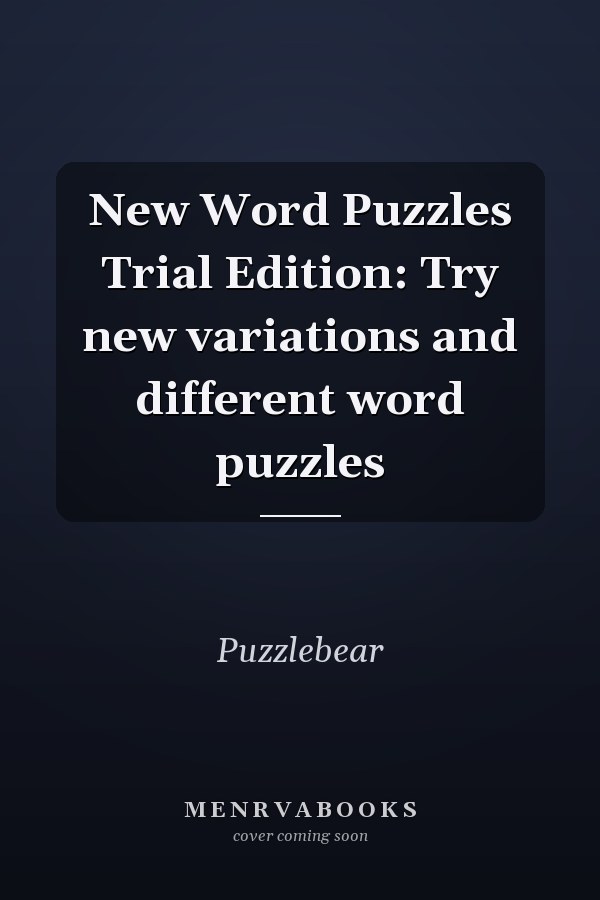 New Word Puzzles Trial Edition: Try new variations and different word puzzles