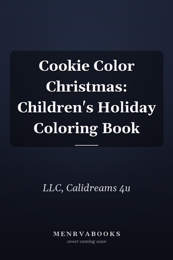 Cookie Color Christmas: Children's Holiday Coloring Book