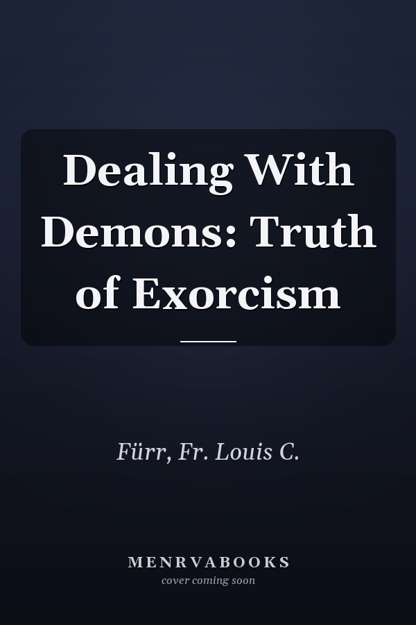 Dealing With Demons: Truth of Exorcism