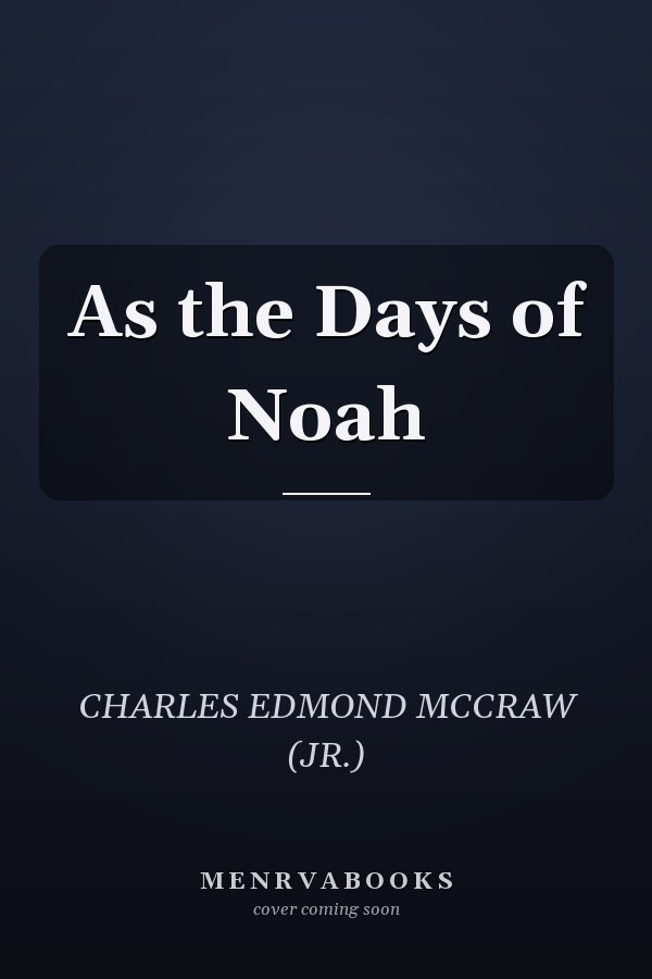 As the Days of Noah