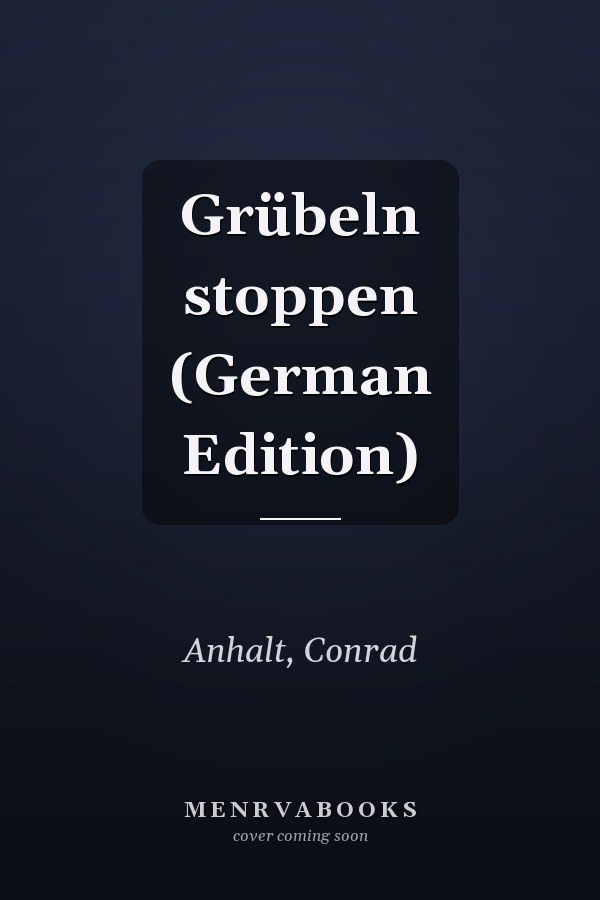 Grübeln stoppen (German Edition)