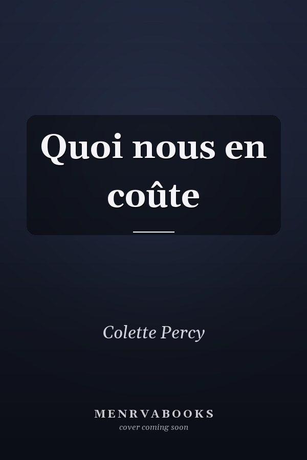Quoi nous en coûte