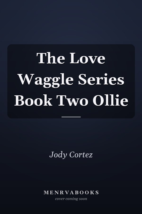 The Love Waggle Series Book Two Ollie