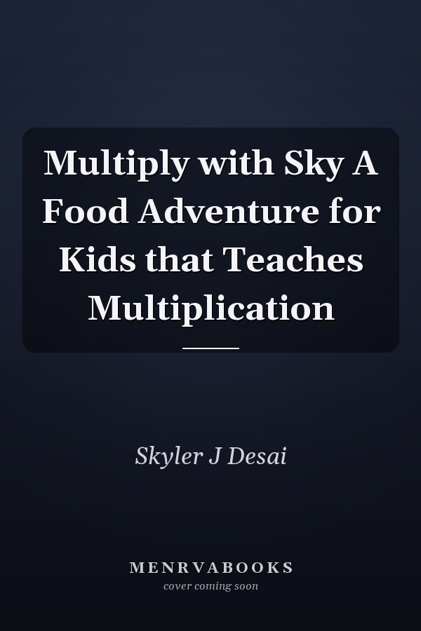 Multiply with Sky A Food Adventure for Kids that Teaches Multiplication