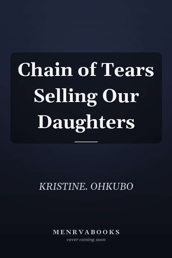 Chain of Tears Selling Our Daughters