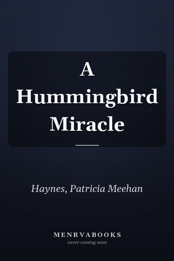 A Hummingbird Miracle