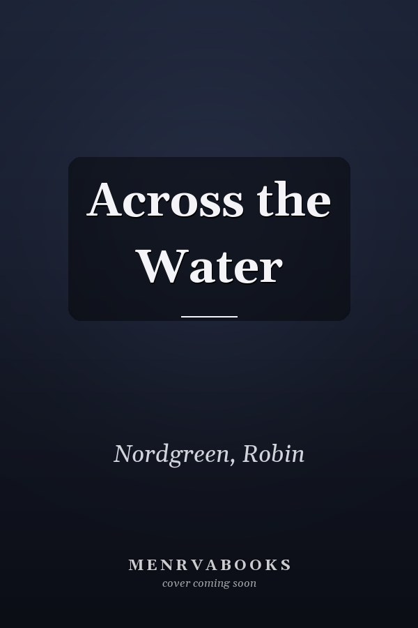Across the Water