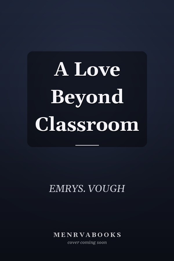 A Love Beyond Classroom