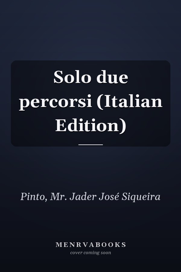 Solo due percorsi (Italian Edition)