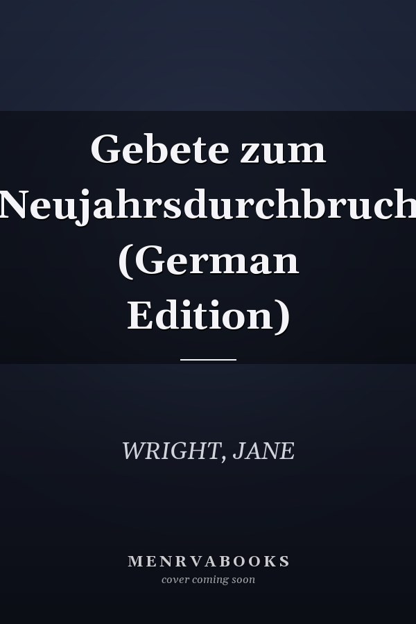 Gebete zum Neujahrsdurchbruch (German Edition)