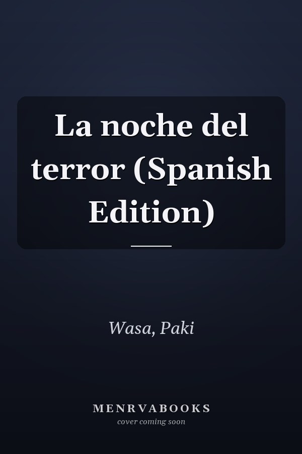 La noche del terror (Spanish Edition)