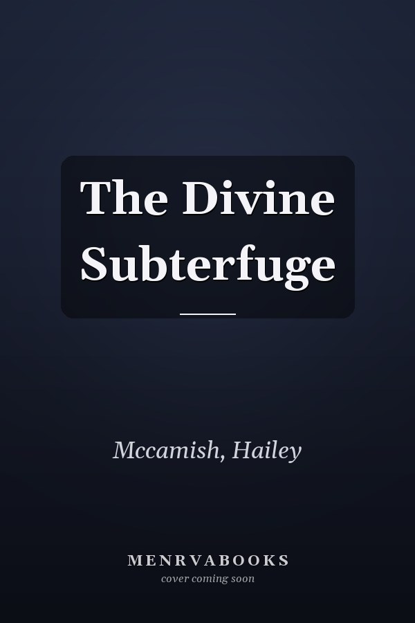 The Divine Subterfuge