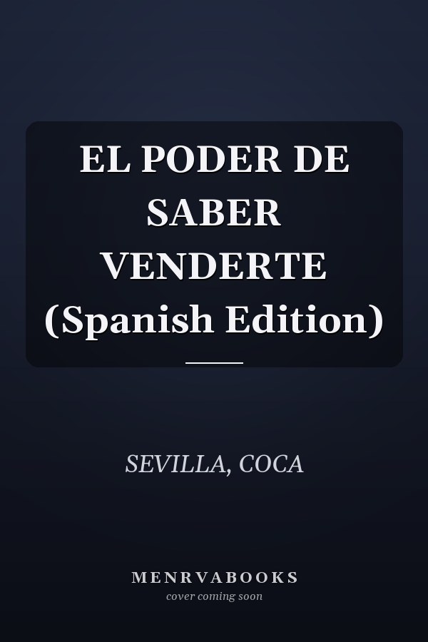 EL PODER DE SABER VENDERTE (Spanish Edition)