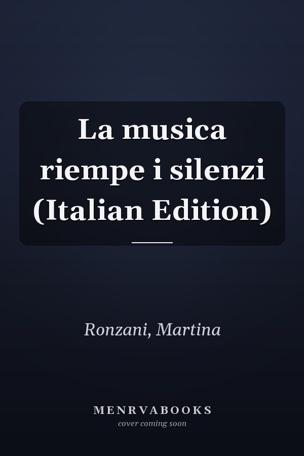 La musica riempe i silenzi (Italian Edition)