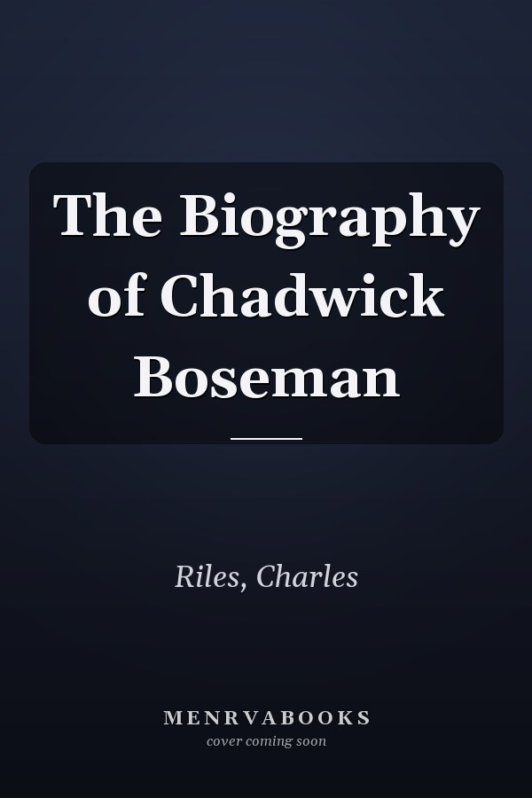 The Biography of Chadwick Boseman