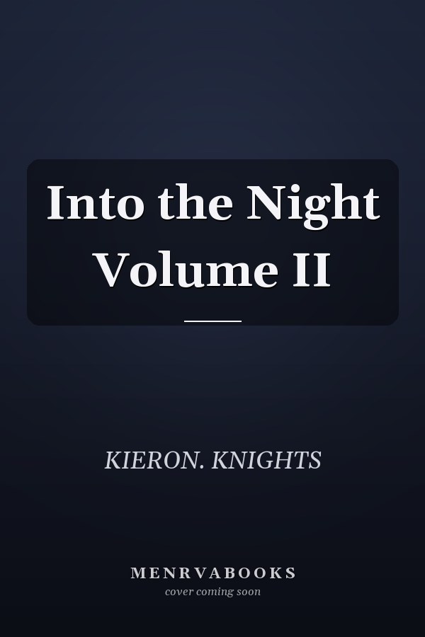 Into the Night Volume II