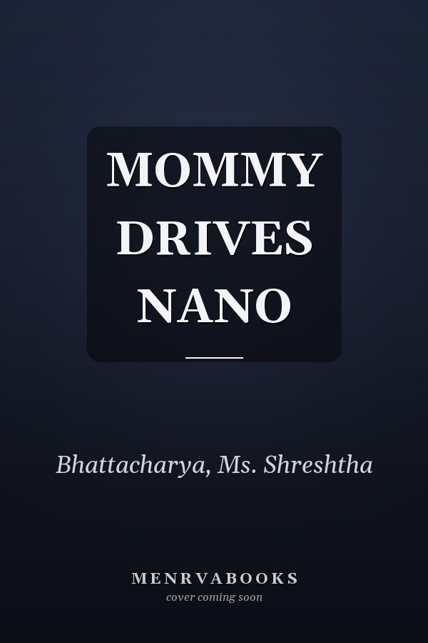 MOMMY DRIVES NANO