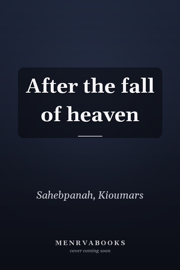 After the fall of heaven