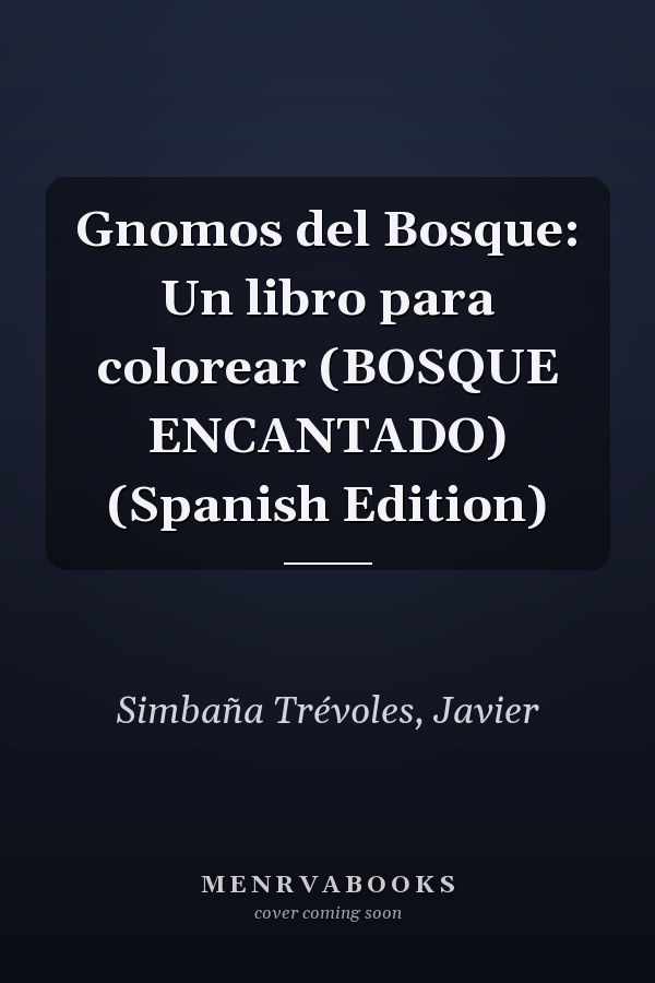 Gnomos del Bosque: Un libro para colorear (BOSQUE ENCANTADO) (Spanish Edition)