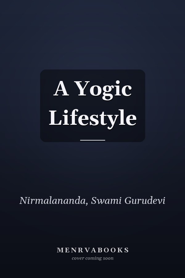 A Yogic Lifestyle