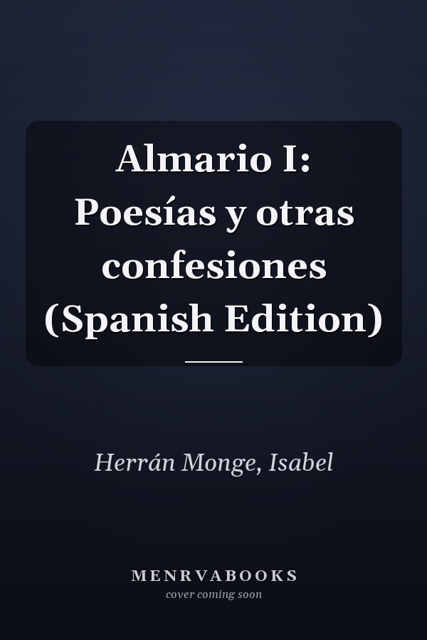 Almario I: Poesías y otras confesiones (Spanish Edition)