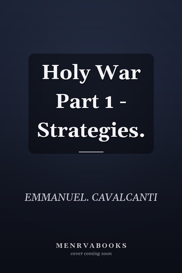 Holy War Part 1 - Strategies.