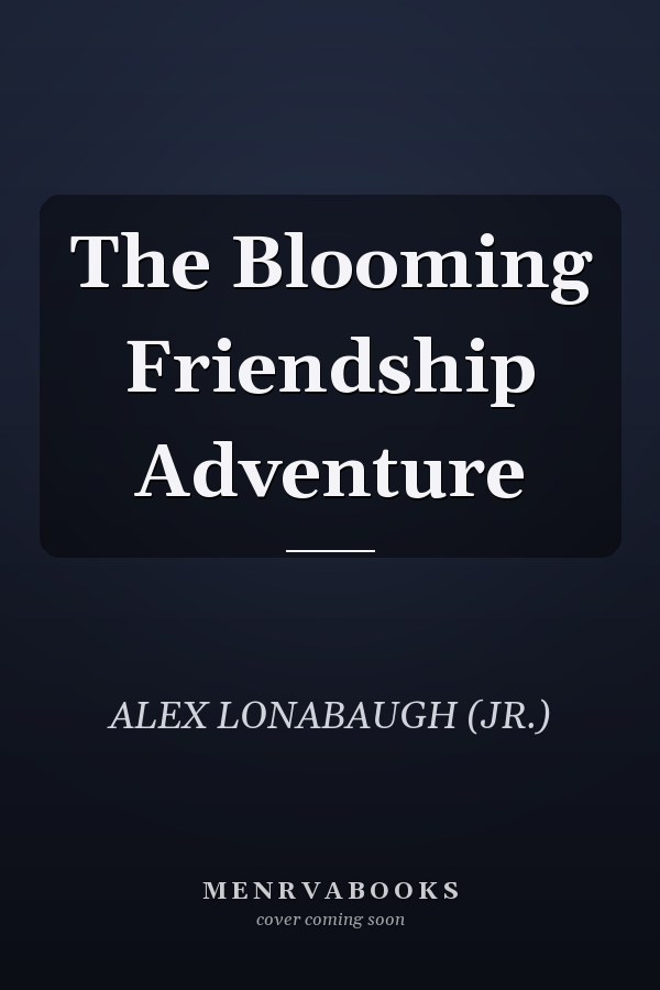 The Blooming Friendship Adventure