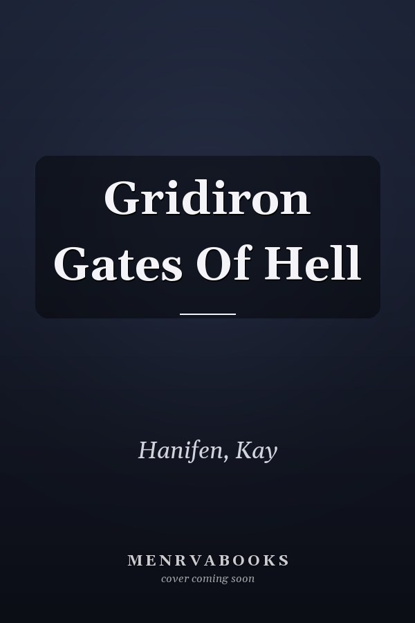 Gridiron Gates Of Hell