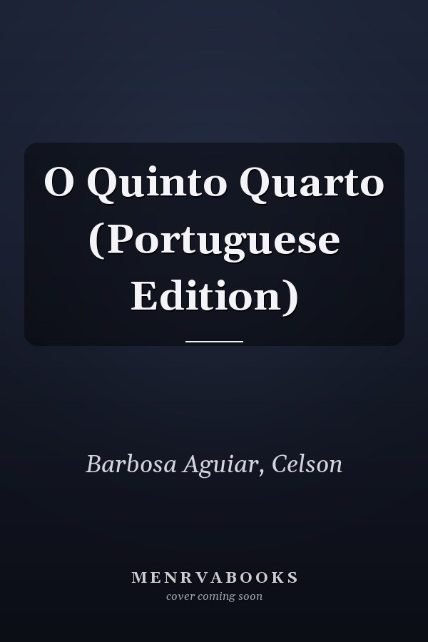 O Quinto Quarto (Portuguese Edition)