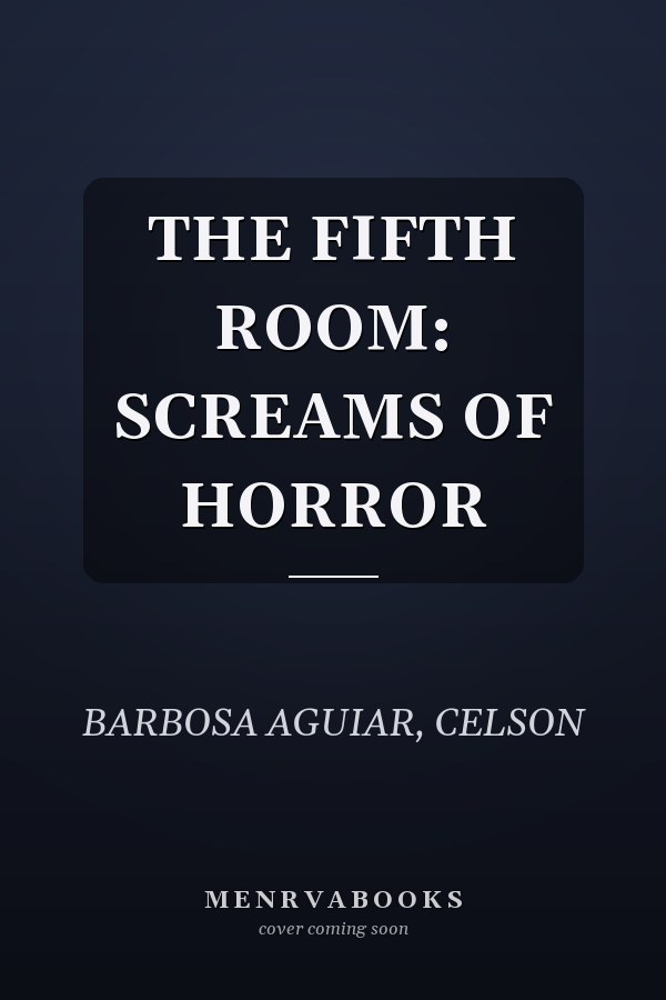 THE FIFTH ROOM: SCREAMS OF HORROR