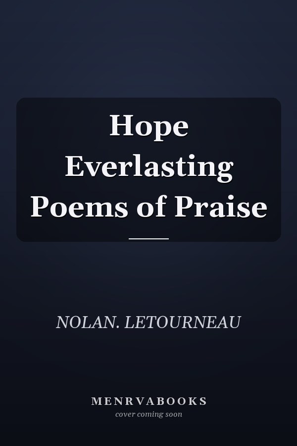 Hope Everlasting Poems of Praise