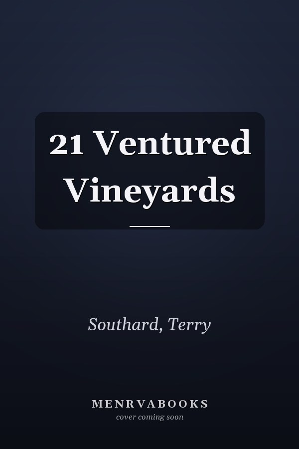 21 Ventured Vineyards