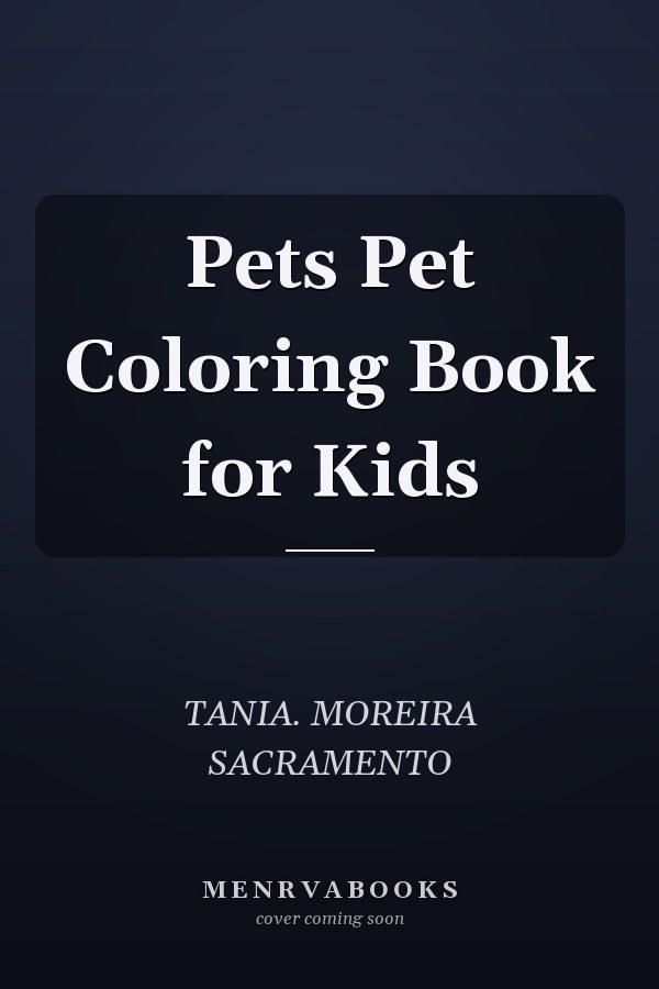 Pets Pet Coloring Book for Kids