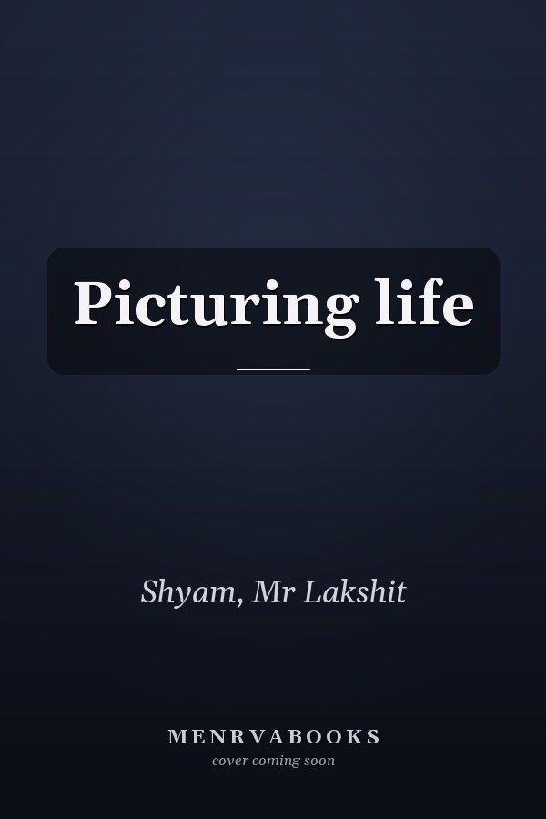 Picturing life