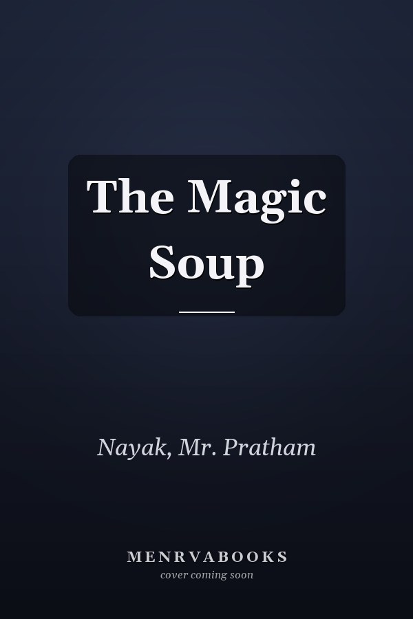 The Magic Soup