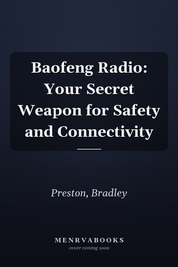 Baofeng Radio: Your Secret Weapon for Safety and Connectivity