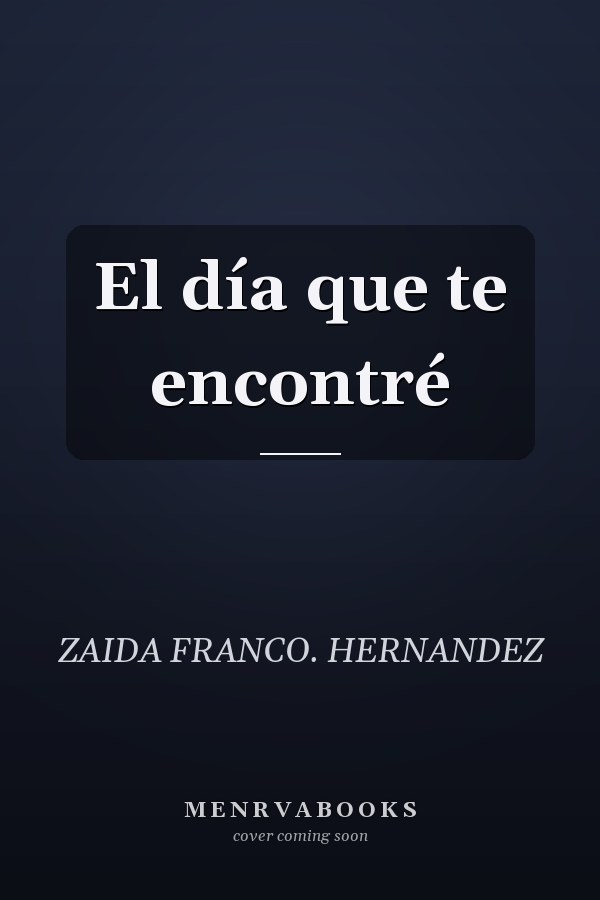 El día que te encontré