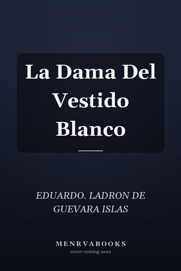 La Dama Del Vestido Blanco